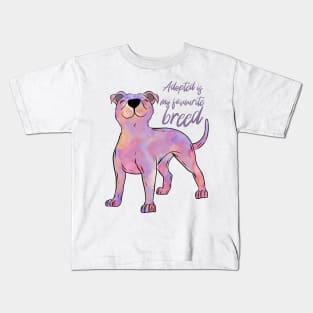 Adopted is my favourite breed Kids T-Shirt